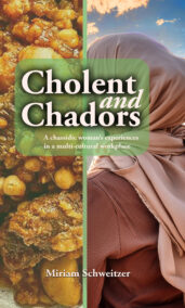 Cholent and Chadors