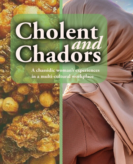 Cholent and Chadors